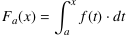 F_a(x) = ∫_a^x f(t)⋅dt