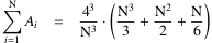 mit i von 1 bis N: ∑A_i = [4^3 ⁄ N^3] ⋅ [(N^3 ⁄3) + (N^2 ⁄2) + (N⁄6)]