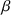 β
