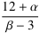 (12 + α)⁄(β − 3)